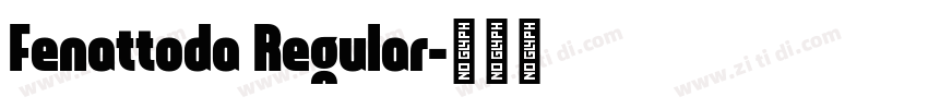 Fenattoda Regular字体转换